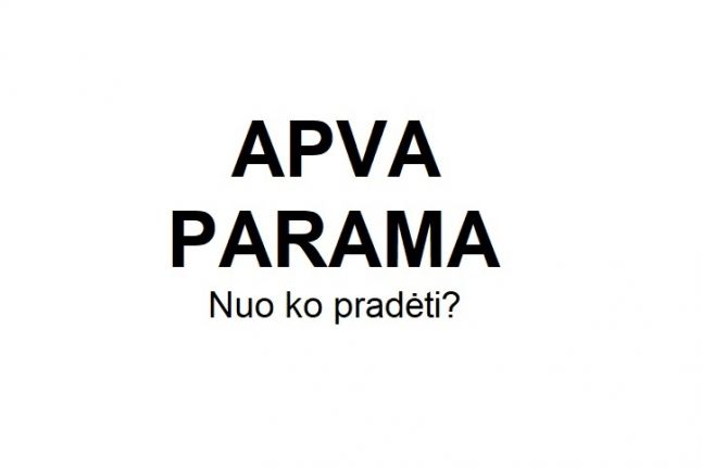 Ką reikia žinoti apie APVA paramą?