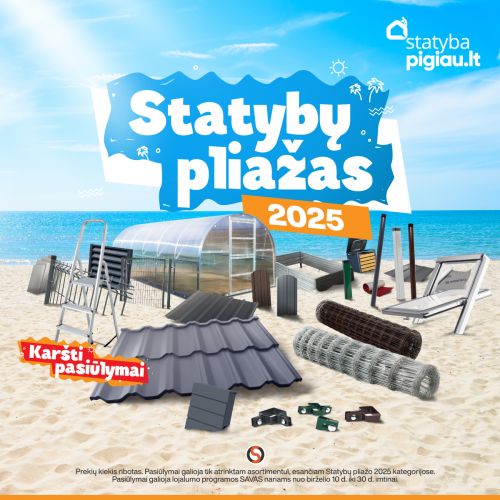 Statybų pliažas 2025 – kitos statybinės ir sodo prekės